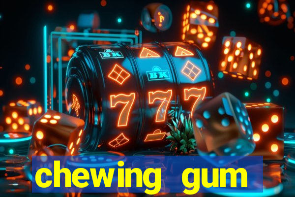 chewing gum assistir online